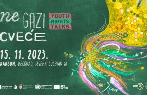 Poziv za Youth Rights Talks 2023 – Ne gazi cveće! 📢// Prijave su u toku