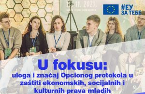 Poziv na društveni dijalog: „U fokusu – uloga i značaj Opcionog protokola u zaštiti ekonomskih, socijalnih i kulturnih prava mladih” // 13.12.2023.
