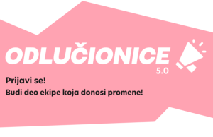 Otvoren poziv za “Odlučionice 5.0”!