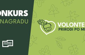 Konkurs za nagradu “Volonteri prirodi po meri”