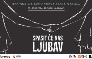 Poziv za učesnike/ce Regionalne političke škole o devedesetim “SPASIT ĆE NAS LJUBAV!