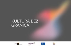 Poziv za umetnike: “Kultura bez granica”