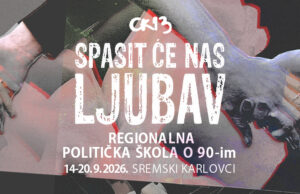 Poziv za učesnike/ce Regionalne političke škole o devedesetim “SPASIT ĆE NAS LJUBAV!” 2026